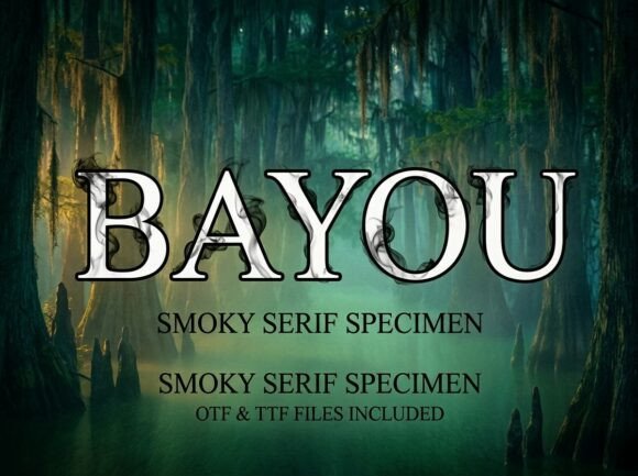 Bayou: A Smoky Serif for Southern Gothic Branding